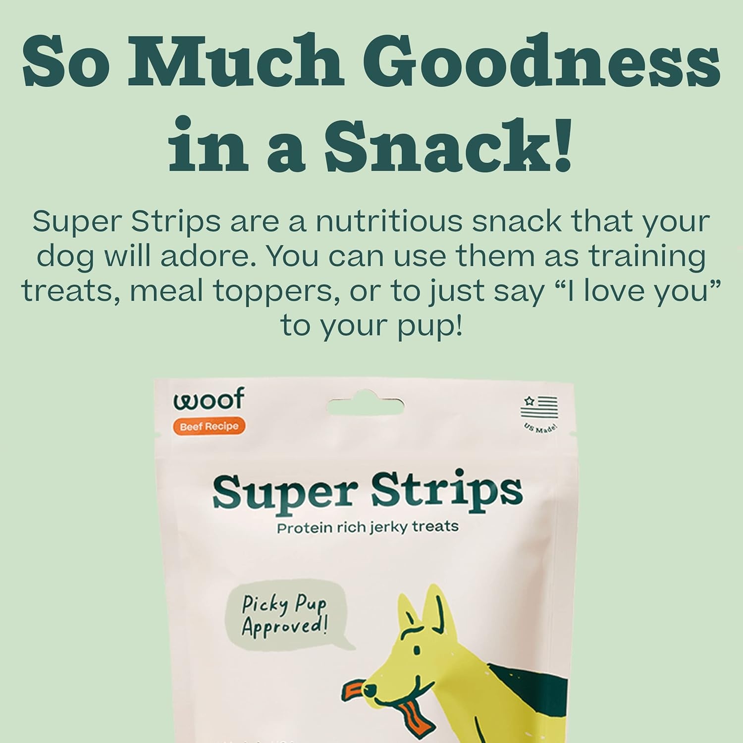 image:imageWOOF Super Strips ProteinRich Dog Treats Beef Jerky for Dogs Training Treats or Meal Booster Made in The USA